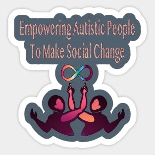 Empowering Autistic People Sticker